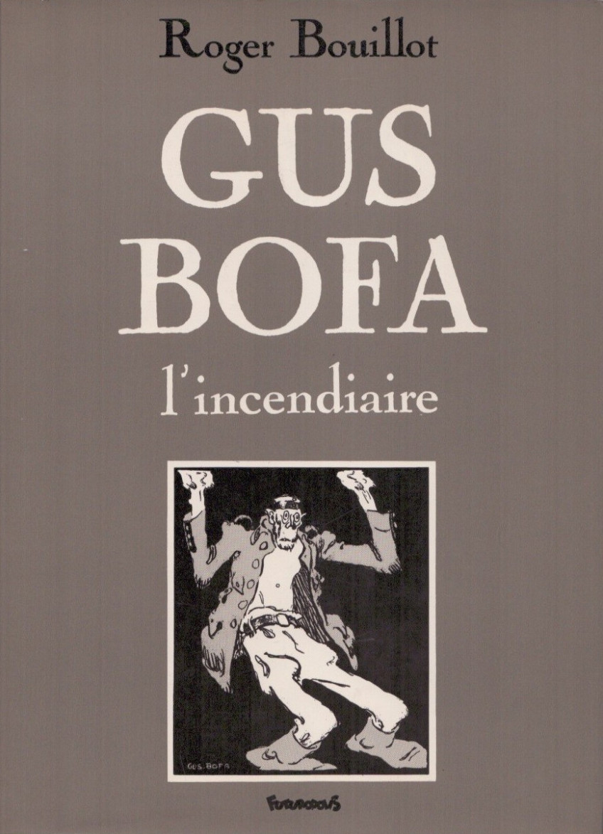 Gus Bofa, l’incendiaire