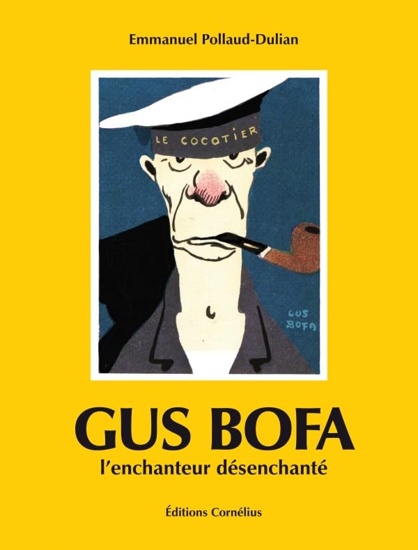 Gus Bofa, l&rsquo;enchanteur désenchanté